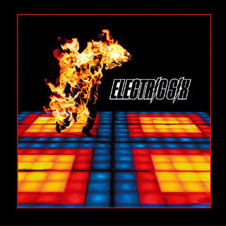 Electric Six- Fire 21st Anniversary Remaster