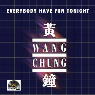 Wang Chung- EVERYBODY HAVE FUN TONIGHT -RSD25