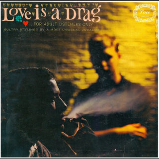 Love Is a Drag- For Adult Listeners Only (Vinyl)