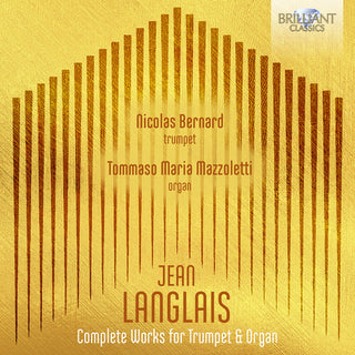 Nicolas Bernard- Langlais: Complete Music for Trumpet & Organ