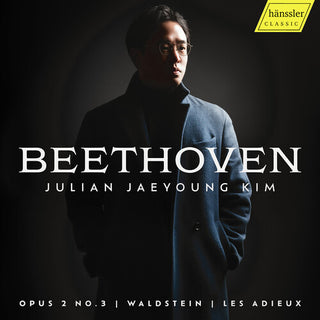 Julian Jaeyoung Kim- Beethoven: Op. 2 No. 3; Waldstein; Les Adiuex
