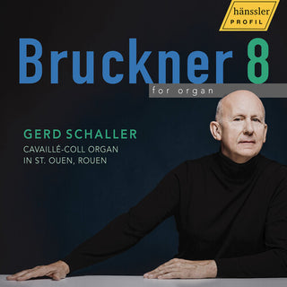 Gerd Schaller- Bruckner 8 for organ