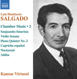 Kansas Virtuosi- Salgado: Chamber Music, Vol. 2