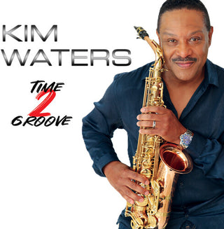 Kim Waters- Time 2 Groove