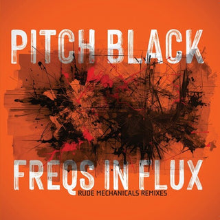Pitch Black- Freqs In Flux