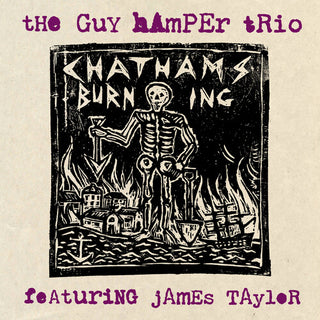 Guy Hamper- Chatham's Burning