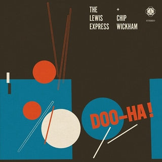 Lewis Express & Chip Wickham- Doo-Ha! (Vinyl)
