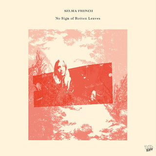Selma French- No Sign Of Rotten Leaves (Vinyl)