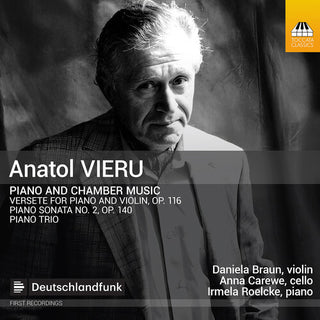 Daniela Braun- Anatol Vieru: Piano & Chamber Music