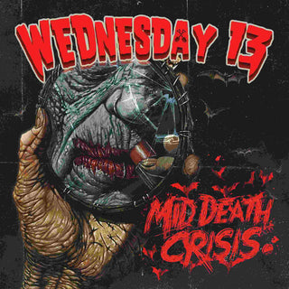 Wednesday 13- Mid Death Crisis