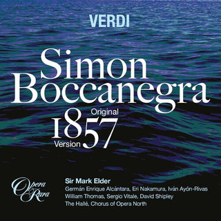 Mark Elder- Verdi: Simon Boccanegra - Original 1857 Version