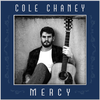 Cole Chaney- MERCY
