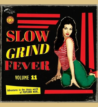 Various Artists- Slow Grind Fever 11 (Vinyl)