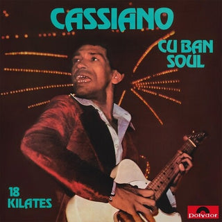 Cassiano- Cuban Soul - 18 Kilates
