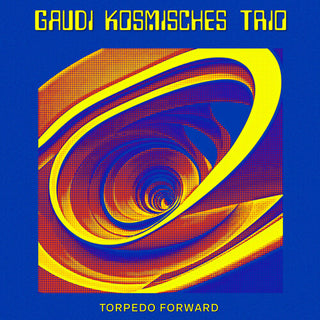 Gaudi Kosmisches Trio- Torpedo Forward
