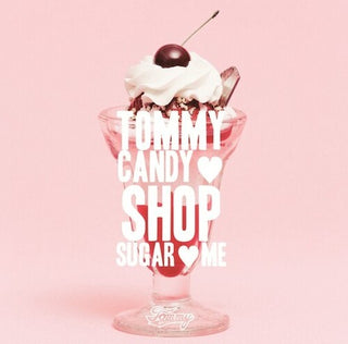 Tommy February6- Tommy Candy Shop - Sugar - Me (CD)