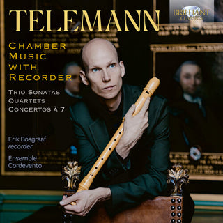 Erik Bosgraaf- Telemann: Chamber Music with Recorder
