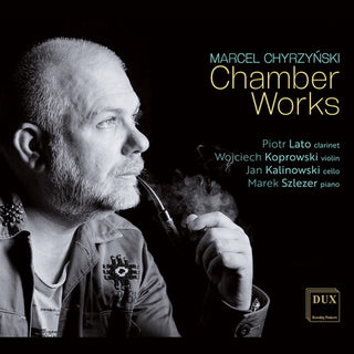 Cappella Warmiensis Restituta- Chyrzynski: Chamber Works