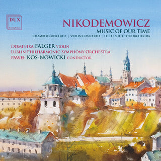 Barbara Krieger- Andrzej Nikodemowicz: Music of Our Time