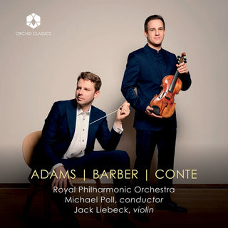 Royal Philharmonic Orchestra- Adams, Barber & Conte