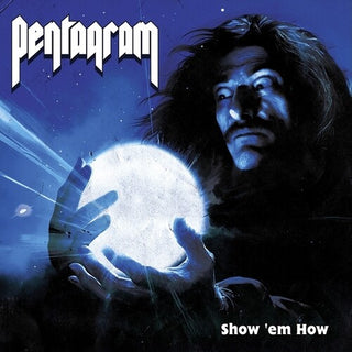 Pentagram- Show 'Em How