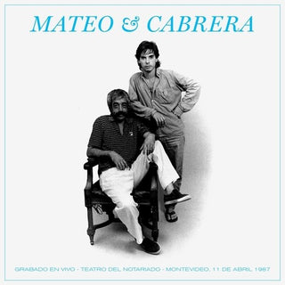 Mateo Y Cabrera. Grabado En Vivo - Teatro Del Notariado - Montevideo, 11 De abril 1987