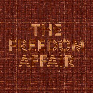 Freedom Affair- The Freedom Affair