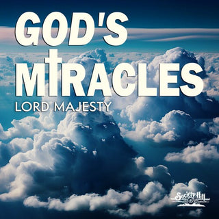 God's Miracles- Lord Majesty