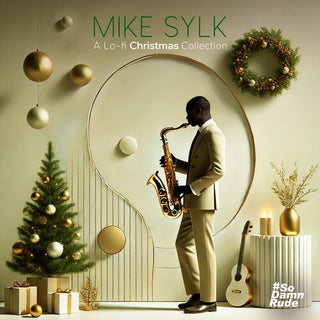 Mike Sylk- A Lo-fi Christmas Collection
