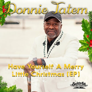 Donnie Tatem- Have Yourself A Merry Little Christmas