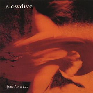 Slowdive- Just For A Day