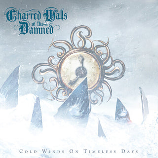 Charred Walls of the Damned- Cold Winds on Timeless Days