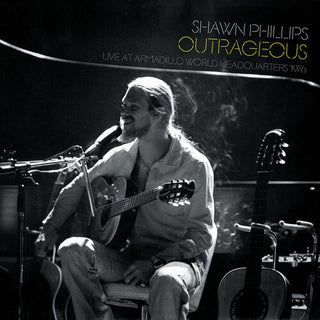 Shawn Phillips- Outrageous - Live at Awhq, 1976