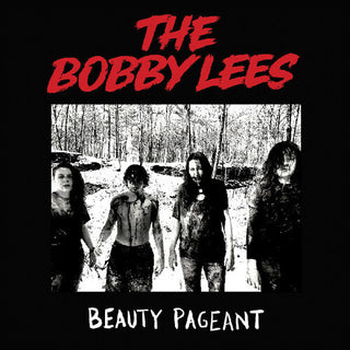 The Bobby Lees- Beauty Pageant