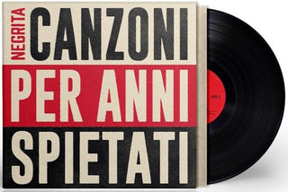 the album cover for Negrita - Canzoni Per Anni Spietati (Ita)