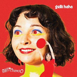 Gelli Haha- Switcheroo (Vinyl)