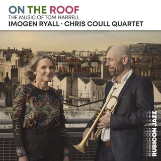 Imogen Ryall- On the Roof: The Music of Tom Harrell