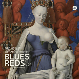 Goeyvaerts Trio- Blues, Reds & Other Songs for Madonna