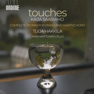 Tuija Hakkila- Kaija Saariaho: Touches - Complete Works for Piano & Harpsichord