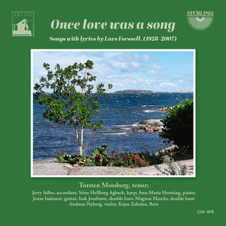 Torsten Mossberg- Once Love Was A Song - Songs with Lyrics by Lars Forssell
