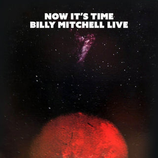 the album cover for Mitchell, Billy - Now's the Time