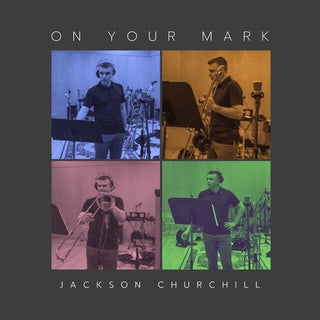 Jackson Churchill- On Your Mark