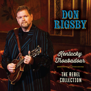 Don Rigsby- Kentucky Troubadour