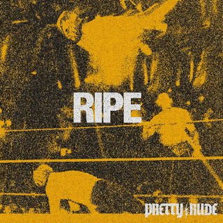 Pretty Rude- Ripe (Vinyl)
