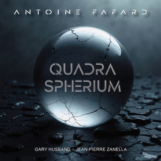 Antoine Fafard- Quadra Spherium