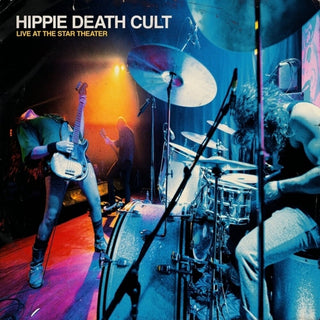 the album cover for Hippie Death Cult - Live At The Star Theater