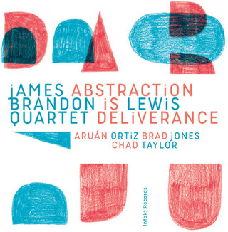 James Brandon Quartet Lewis- Abstraction Is Deliverance (CD)