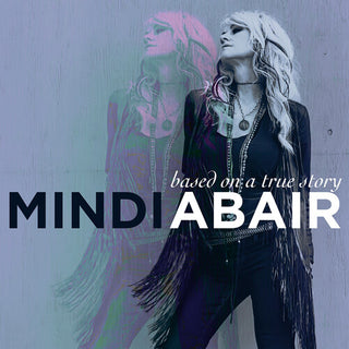 Mindi Abair- Based on a True Story