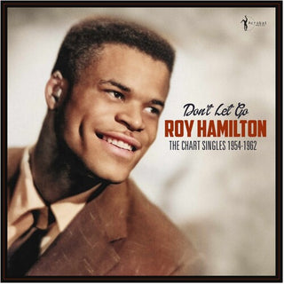 Roy Hamilton- Don't Let Go: The Chart Singles 1954-62 (Vinyl)