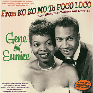 Gene and Eunice- From Ko Ko Mo To Poco Loco: The Singles Collection 1954-62